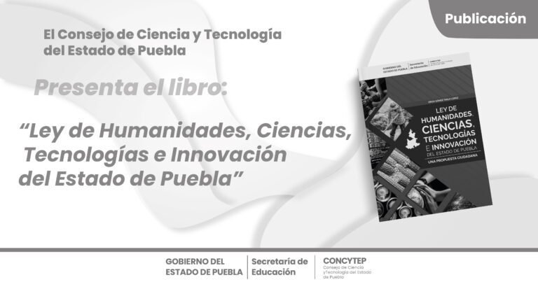 Libro- Ley de Humanidades Ciencias Tecnologias e Innovacion del Estado de Puebla