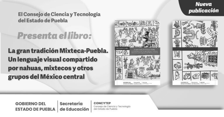 Libro: La gran tradición Mixteca Puebla. Un lenguaje visual compartido por nahuas, mixtecos y otros grupos del México central