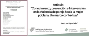 Conocimiento, prevención e intervención en la violencia de pareja hacia la mujer poblana: Un marco contextual