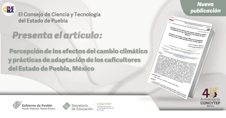 Percepción de los efectos del cambio climático y prácticas de adaptación de los caficultores del Estado de Puebla, México